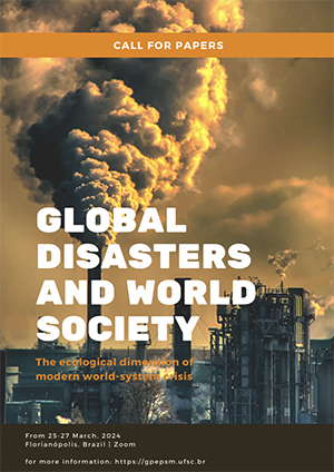 GLOBAL DISASTERS AND WORLD SOCIETY Call for Papers
